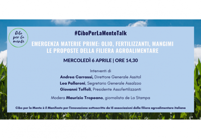 Talk di Cibo per la Mente - Emergenza materie prime - olio fertilizzanti mangimi - 6 aprile Talk di Cibo per la Mente - Emergenza materie prime - olio fertilizzanti mangimi - 6 aprile